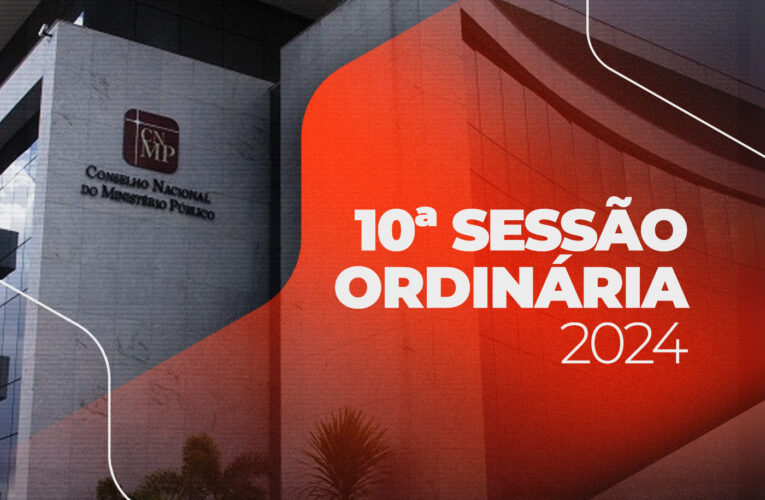 CNMP publica a pauta de julgamentos da sessão ordinária de 18 de junho