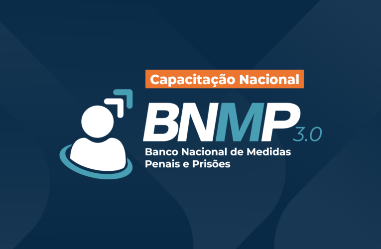 CNJ promove capacitação nacional sobre o BNMP 3.0 para modernizar gestão de informações no Judiciário