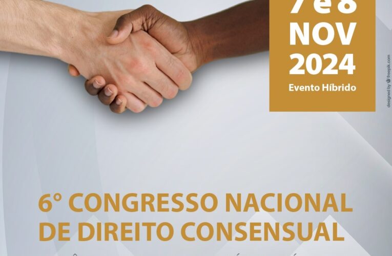 6° Congresso Nacional de Direito Consensual explora autocomposição e resolutividade para a solução de conflitos
