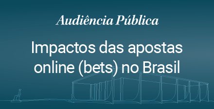 STF divulga relação de expositores de audiência pública sobre impactos das apostas online (bets) no Brasil
