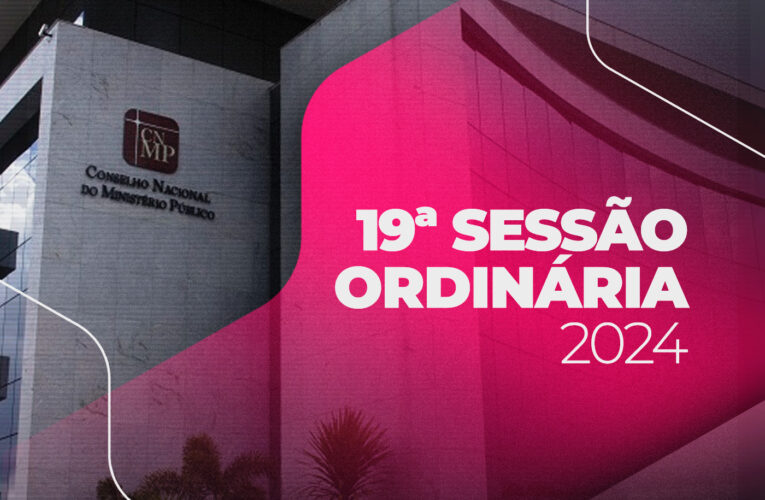 CNMP realiza sessão ordinária nesta terça-feira, 10 de dezembro